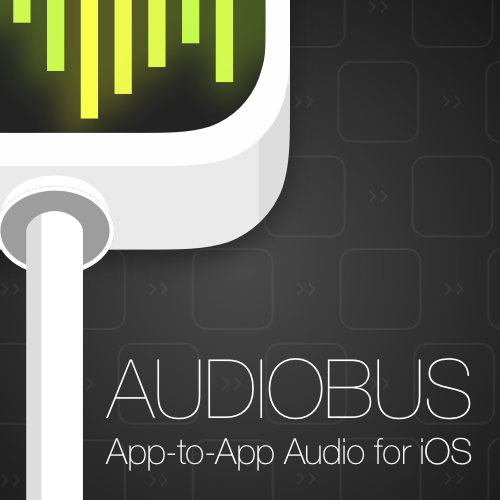 Audiobus: App-to-app audio for iOS